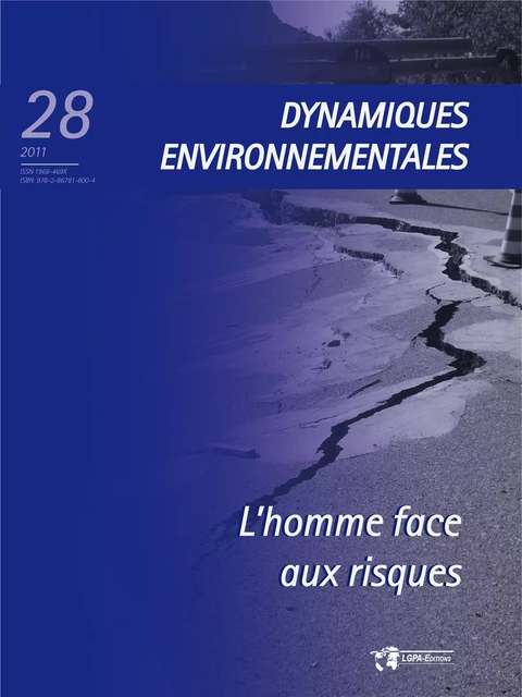 L'homme face aux risques - Dynamiques Environnementales 28 - Richard Maire, Teddy Auly - Presses universitaires de Bordeaux