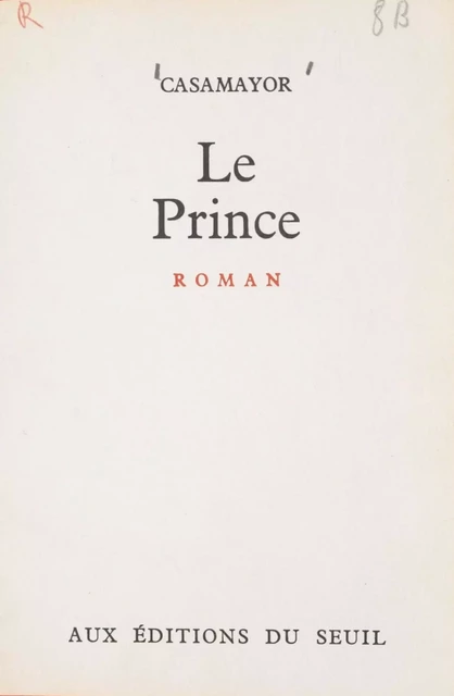 Le prince -  Casamayor - (Seuil) réédition numérique FeniXX