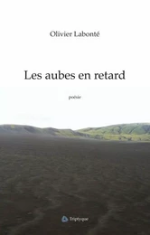 Les aubes en retard