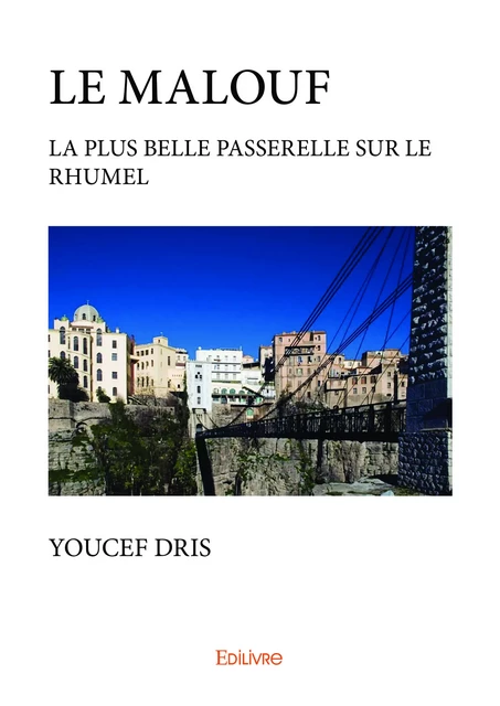 Le Malouf - Youcef Dris - Editions Edilivre