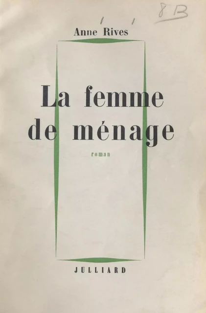 La femme de ménage - Anne Rives - (Julliard) réédition numérique FeniXX