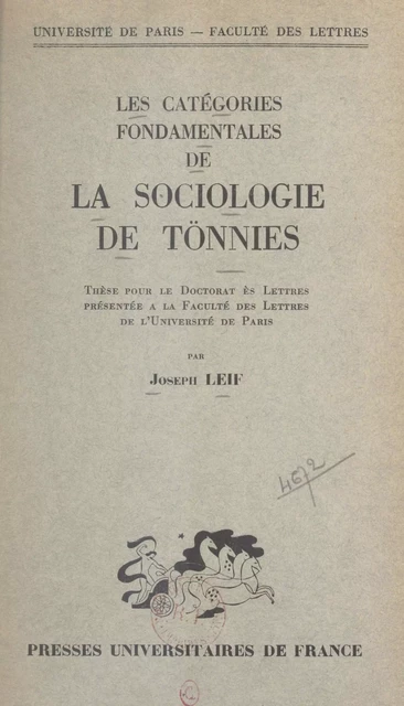 Les catégories fondamentales de la sociologie de Tönnies - Joseph Leif - (Presses universitaires de France) réédition numérique FeniXX