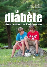 Diabète chez l'enfant et l'adolescent (Le)