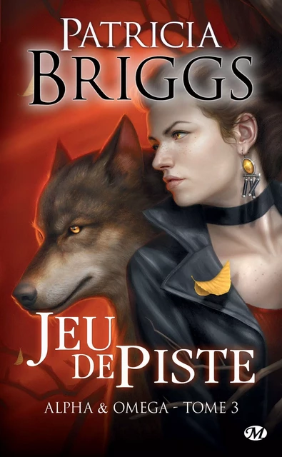 Alpha &amp; Omega, T3 : Jeu de piste - Patricia Briggs - Milady