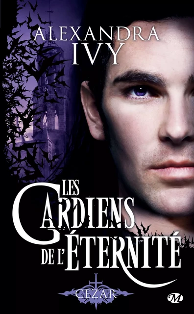 Les Gardiens de l'éternité, T4 : Cezar - Alexandra Ivy - Milady