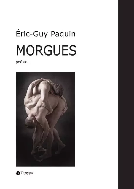 Morgues - Éric-Guy Paquin - Éditions Triptyque