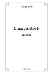 L'Inaccessible E