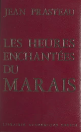 Les heures enchantées du Marais