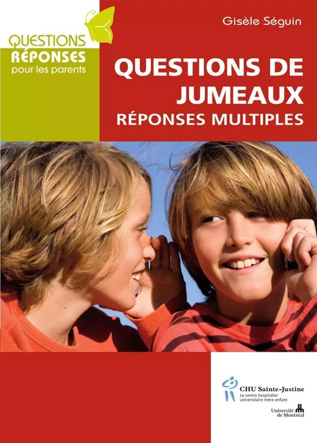 Questions de jumeaux - Gisèle Séguin - Éditions du CHU Sainte-Justine