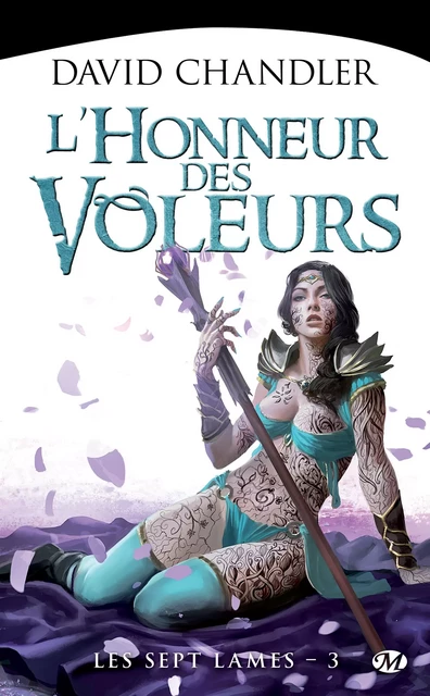 Les Sept Lames, T3 : L'Honneur des voleurs - David Chandler - Bragelonne