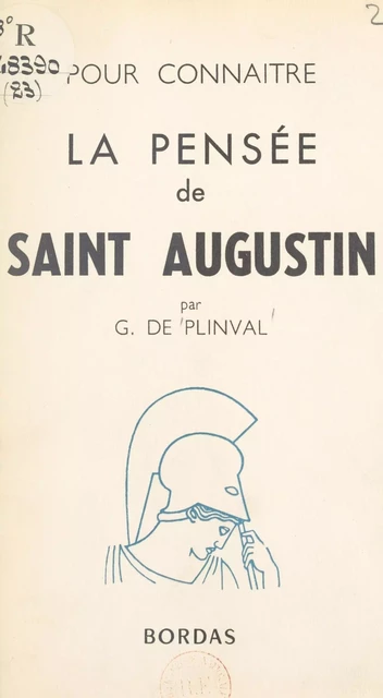 La pensée de Saint Augustin - Georges de Plinval - (Bordas) réédition numérique FeniXX