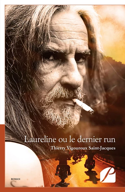 Laureline ou le dernier run - Thierry Vigouroux Saint-Jacques - Editions du Panthéon