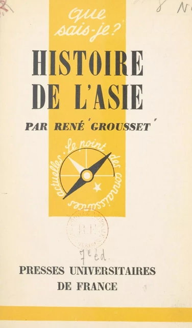 Histoire de l'Asie - René Grousset - (Presses universitaires de France) réédition numérique FeniXX