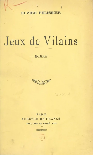 Jeux de vilains - Elvire Pélissier - (Mercure de France) réédition numérique FeniXX