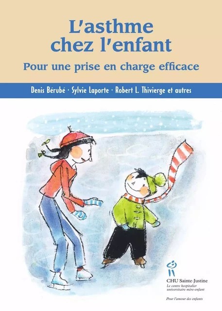 Asthme chez l'enfant (L') -  Collectif - Éditions du CHU Sainte-Justine