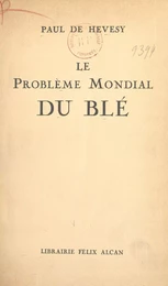 Le problème mondial du blé