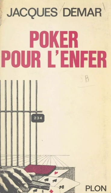 Poker pour l'enfer - Jacques Demar - (Plon) réédition numérique FeniXX