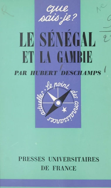 Le Sénégal et la Gambie - Hubert Deschamps - (Presses universitaires de France) réédition numérique FeniXX