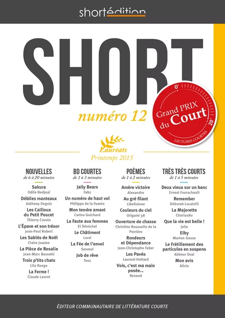 SHORT 12 - Printemps 2015 - Julie ., Guichard Carine, Libellaisne ., Lauret Claude - shortEdition