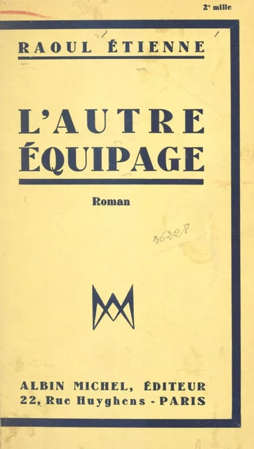 L'autre équipage - Raoul Étienne - (Albin Michel) réédition numérique FeniXX