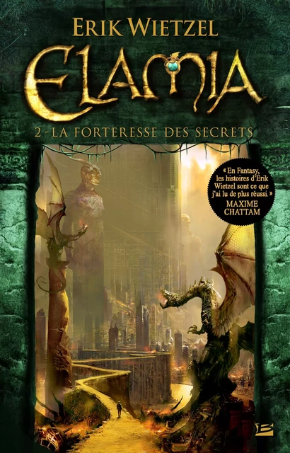 Elamia, T2 : La Forteresse des Secrets - Erik Wietzel - Bragelonne