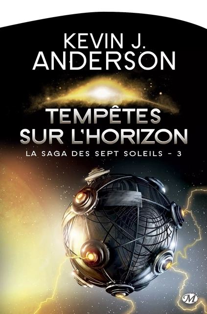 La Saga des Sept Soleils, T3 : Tempêtes sur l'Horizon - Kevin J. Anderson - Bragelonne