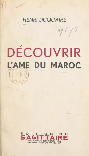 Découvrir l'âme du Maroc - Henri Duquaire - (Grasset) réédition numérique FeniXX