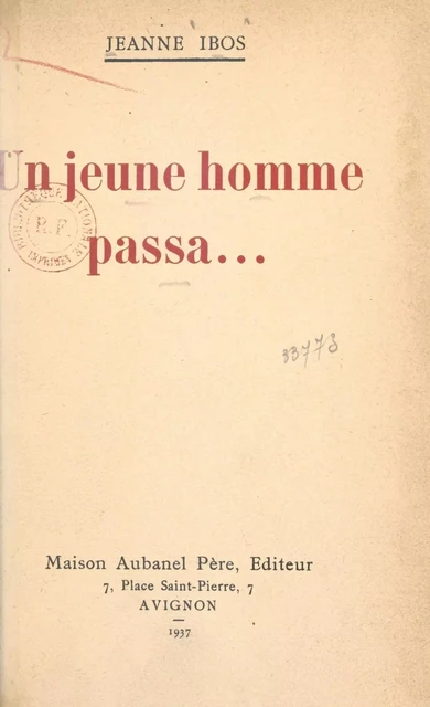 Un jeune homme passa... - Jeanne Ibos - (Éditions de La Martinière) réédition numérique FeniXX