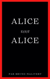 Alice e(s)t Alice