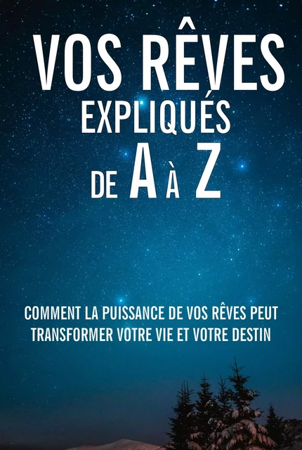 Vos rêves expliqués de A à Z - Robert Purnam - Bookelis