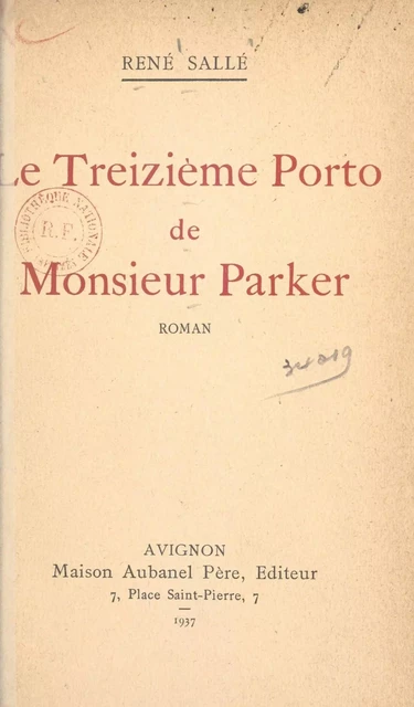 Le treizième porto de monsieur Parker - René Sallé - (Aubanel) réédition numérique FeniXX