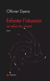 Enfanter l'inhumain