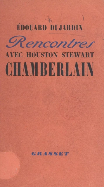 Rencontres avec Houston Stewart Chamberlain - Édouard Dujardin - (Grasset) réédition numérique FeniXX