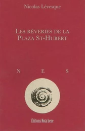 Les rêveries de la Plaza St-Hubert