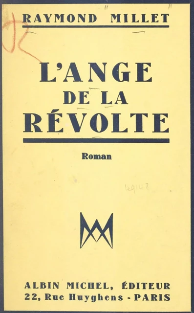 L'ange de la révolte - Raymond Millet - (Albin Michel) réédition numérique FeniXX