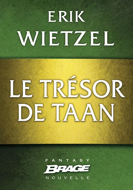 Le Trésor de Taan - Erik Wietzel - Bragelonne