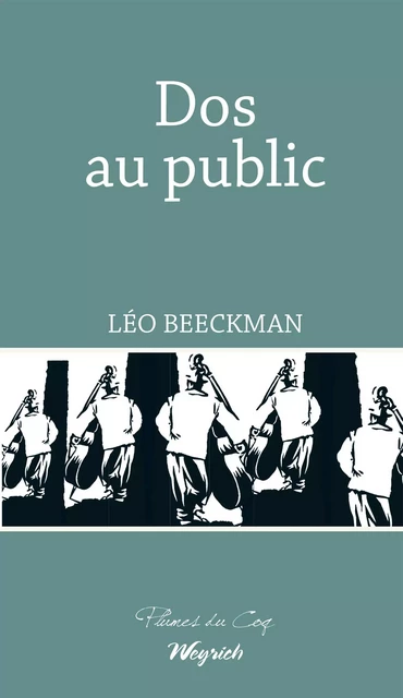 Dos au public - Léo Beeckman - Weyrich