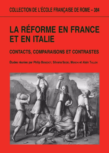 La Réforme en France et en Italie -  - Publications de l’École française de Rome