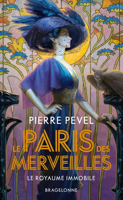 Le Paris des merveilles, T3 : Le Royaume immobile - Pierre Pevel - Bragelonne