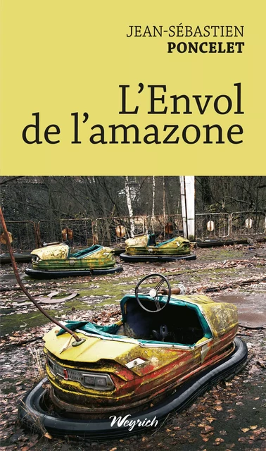 L'Envol de l'amazone - Jean-Sébastien Poncelet - Weyrich