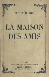 La maison des amis