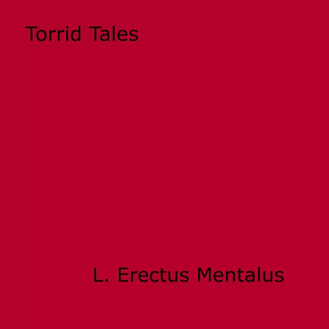 Torrid Tales - L. Erectus Mentalus - Disruptive Publishing