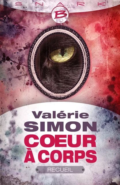 Coeur à corps - Recueil - Valérie Simon - Bragelonne