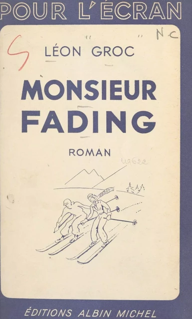 Monsieur Fading - Léon Groc - (Albin Michel) réédition numérique FeniXX