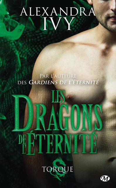 Les Dragons de l'éternité, T2 : Torque - Alexandra Ivy - Milady