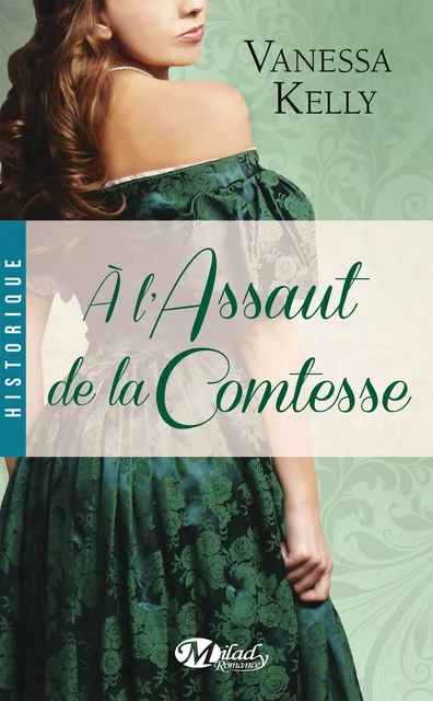 À l'assaut de la comtesse - Vanessa Kelly - Milady