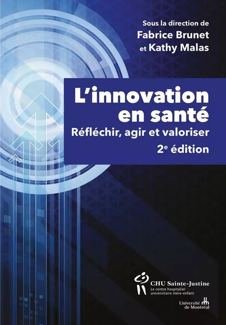 L'innovation en santé, 2e édition -  Collectif - Éditions du CHU Sainte-Justine