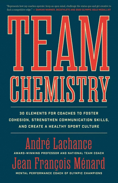 Team Chemistry - André Lachance, Jean François Ménard - ECW Press