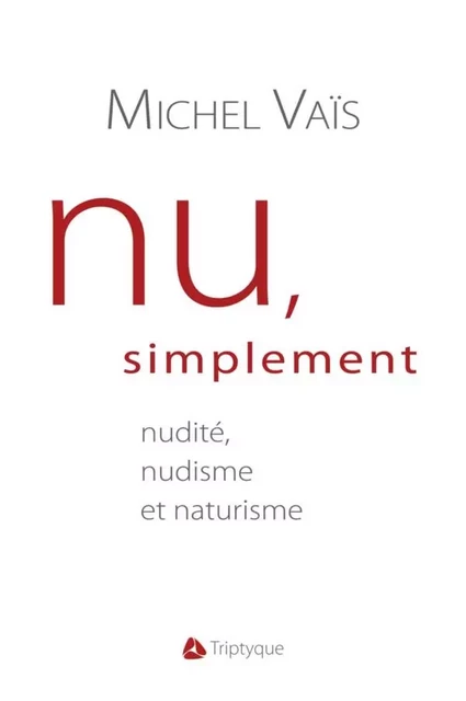 Nu, simplement - Michel Vaïs - Éditions Triptyque