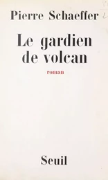 Le gardien de volcan